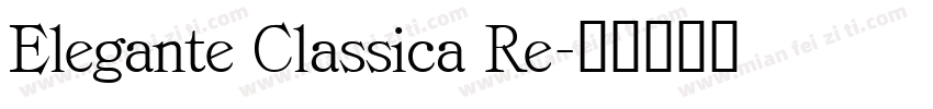 Elegante Classica Re字体转换